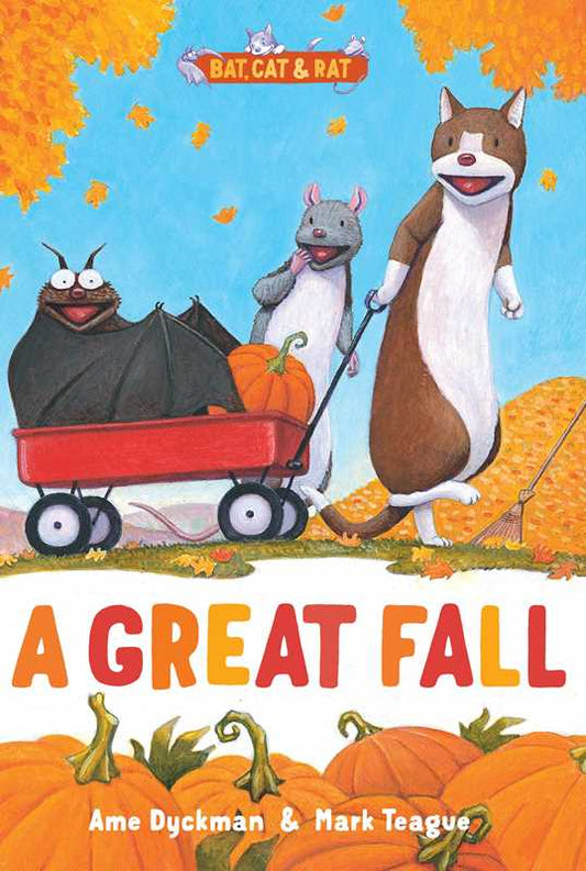 Great Fall by Ame Dyckman: Hardcover; 48 pages / English
